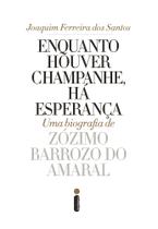 Livro - Enquanto houver champanhe, há esperança Livro - Enquanto houver champanhe, há esperança