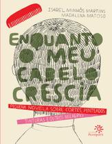 Livro - Enquanto o meu cabelo crescia Livro - Enquanto o meu cabelo crescia