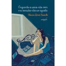 Livro - Enquanto o sono não vem e o coração não se aquietar