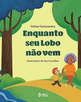 Livro - Enquanto seu lobo não vem