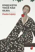 Livro - Enquanto você não olha Livro - Enquanto você não olha