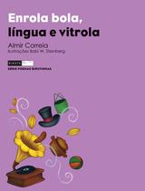 Livro - Enrola bola, língua e vitrola