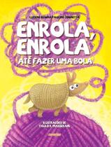 Livro - Enrola, Enrola, Ate Fazer Uma Bola