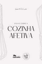 Livro - Ensaio sobre a cozinha afetiva