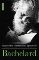Livro Ensaio Sobre O Conhecimento Aproximado - CONTRAPONTO EDITORA