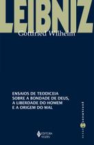 Livro - Ensaios de teodiceia sobre a bondade de Deus, a liberdade do homem e a origem do mal Livro - Ensaios de teodiceia sobre a bondade de Deus, a liberdade do homem e a origem do mal