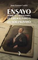 Livro - Ensayo Sobre El Catolicismo, El Liberalismo Y El Socialismo Livro - Ensayo Sobre El Catolicismo, El Liberalismo Y El Socialismo
