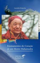 Livro Ensinamentos do Coração de um Mestre Mahamudra - Guendün Rinpoche