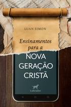 Livro - Ensinamentos para a nova geração cristã