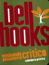 Livro - Ensinando Pensamento Critico - Sabedoria Pratica
