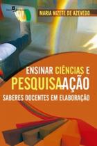 Livro - Ensinar ciências e pesquisa-ação