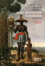 Livro - Ensinar história afro-brasileira e indígena no século XXI Livro - Ensinar história afro-brasileira e indígena no século XXI