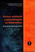 Livro - Ensino, avaliação e aprendizagem da Matemática: da sala de aula à formação docente