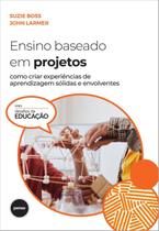 Livro - Ensino Baseado em Projetos Livro - Ensino Baseado em Projetos