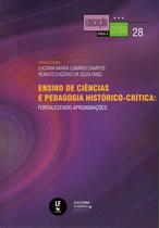 Livro - Ensino de ciências e pedagogia histórico-crítica: fortalecendo aproximações Livro - Ensino de ciências e pedagogia histórico-crítica: fortalecendo aproximações