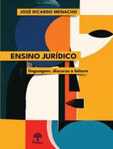 Livro - Ensino Juridico Linguagem, Discurso E Leitura