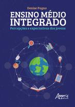 Livro - Ensino médio integrado, percepções e expectativas dos jovens