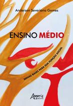 Livro - Ensino médio: novas bases para sua função social Livro - Ensino médio: novas bases para sua função social