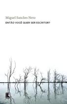 Livro - Então você quer ser escritor? Livro - Então você quer ser escritor?