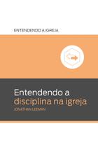 Livro - Entendendo a Disciplina na Igreja