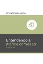 Livro - Entendendo a Grande Comissão Livro - Entendendo a Grande Comissão