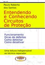 Livro Entendendo e Conhecendo os Circuitos de Proteção TVs LCD e LED - Almeida e Porto
