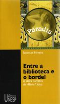 Livro - Entre a biblioteca e o bordel Livro - Entre a biblioteca e o bordel