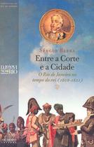 Livro - Entre a corte e a cidade