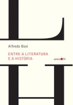Livro - Entre a literatura e a história Livro - Entre a literatura e a história