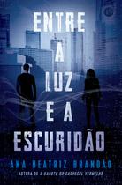 Livro - Entre a luz e a escuridão (Vol. 2 Sob a luz da escuridão)