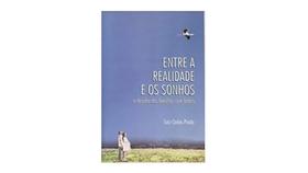 Livro Entre a Realidade e os Sonhos O Desafio das Famílias Com Bebês