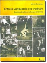 Livro - Entre A Vanguarda E A Tradicao Livro - Entre A Vanguarda E A Tradicao