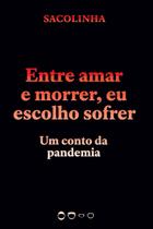 Livro - Entre amar e morrer, eu escolho sofrer Livro - Entre amar e morrer, eu escolho sofrer