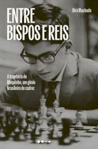 Livro - Entre bispos e reis Livro - Entre bispos e reis