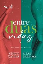 Livro - Entre Duas Vidas - FED. ESPIRITA BRASILEIRA