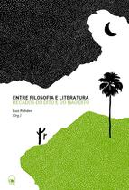 Livro - Entre filosofia e literatura