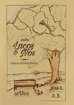 Livro - Entre Laços e Nós Livro - Entre Laços e Nós