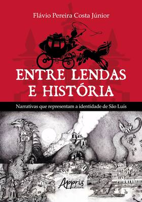 Livro - Entre lendas e história narrativas que representam a identidade de sào luís