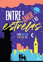 Livro - Entre o amor e as estrelas Livro - Entre o amor e as estrelas