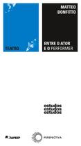 Livro - Entre o ator e o performer