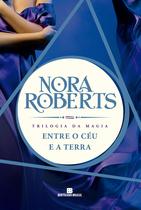 Livro - Entre o céu e a terra (Trilogia da Magia - Vol. 2)