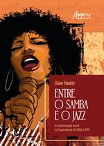 Livro - Entre o Samba e o Jazz