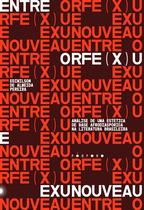 Livro - Entre Orfe(x)u e Exunouveau
