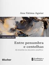 Livro - Entre Penumbra E Centelhas Livro - Entre Penumbra E Centelhas