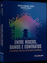 Livro - Entre Riscos, Danos E Contratos Livro - Entre Riscos, Danos E Contratos