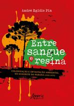 Livro - Entre Sangue e Resina:
