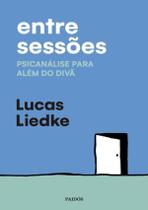 Livro Entre Sessões Lucas Liedke