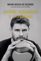 Livro - Entre sombras e vitórias Livro - Entre sombras e vitórias
