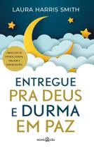 Livro - Entregue pra Deus e durma em paz Livro - Entregue pra Deus e durma em paz
