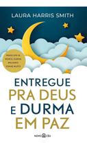 Livro Entregue pra Deus e Durma em Paz Laura Harris Smith